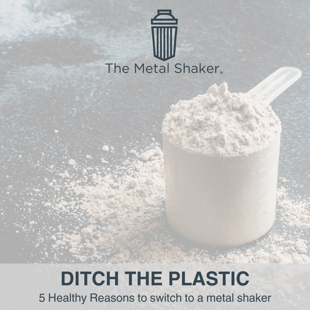 Ditch the Plastic: 5 Health Reasons to Switch to a Metal Shaker - The Metal Shaker